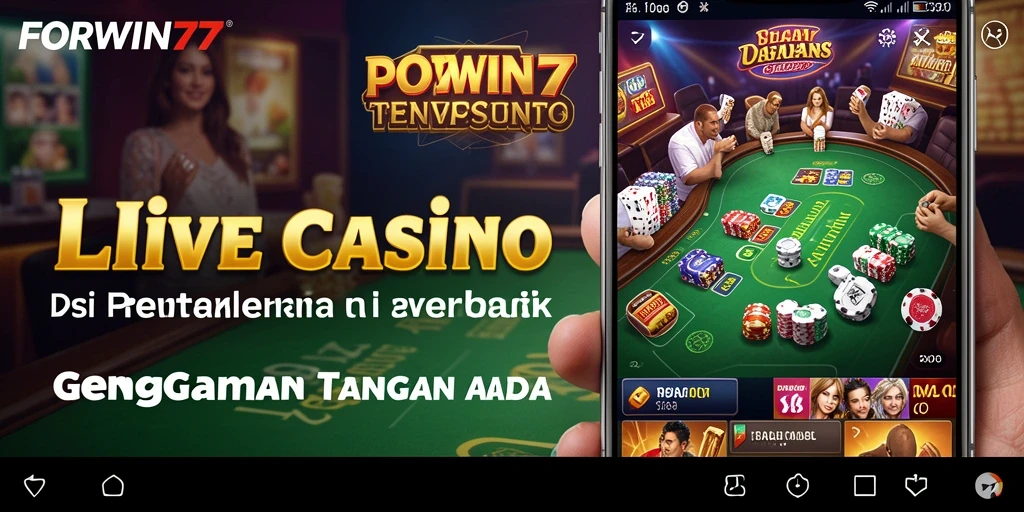 Screenshot gameplay FORWIN77 menampilkan suasana Live Casino yang mendebarkan.